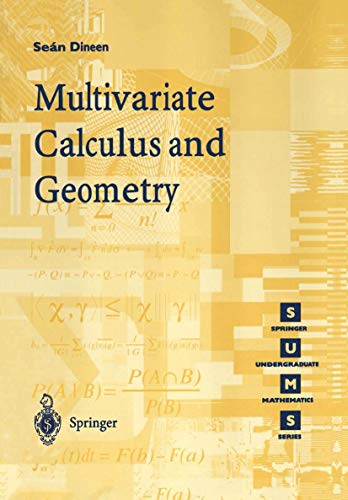Imagen de archivo de Multivariate Calculus and Geometry (Springer Undergraduate Mathematics Series) a la venta por HPB-Red