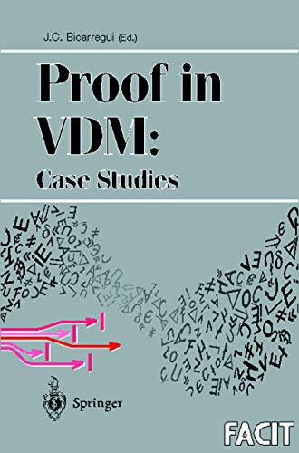 9783540761860: Proof in V.D.M.: Case Studies (Formal Approaches to Computing and Information Technology (FACIT))
