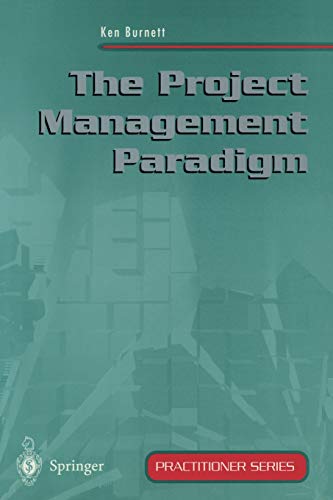 9783540762386: The Project Management Paradigm (Practitioner Series)