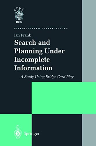 Search and Planning Under Incomplete Information: A Study Using Bridge Card Play (Distinguished Dissertations)