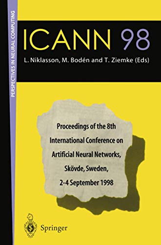 Stock image for ICANN 98. Proceedings of the 8th International Conference on Artificial Neural Networks, Skovde, Sweden, 2-4 September 1998. Volume 1. Perspectives in Neural Computing for sale by Zubal-Books, Since 1961