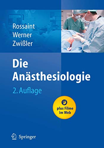 Stock image for Die Ansthesiologie: Allgemeine und spezielle Ansthesiologie, Schmerztherapie und Intensivmedizin for sale by medimops