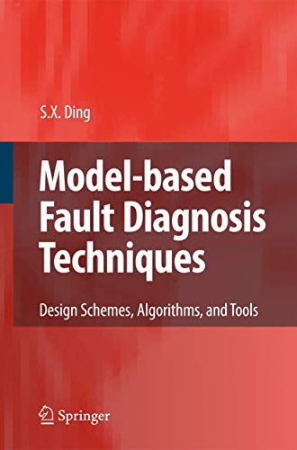 Beispielbild fr Model-based Fault Diagnosis Techniques: Design Schemes, Algorithms, and Tools zum Verkauf von Mispah books