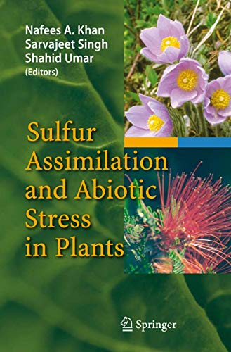 Sulfur Assimilation and Abiotic Stress in Plants.