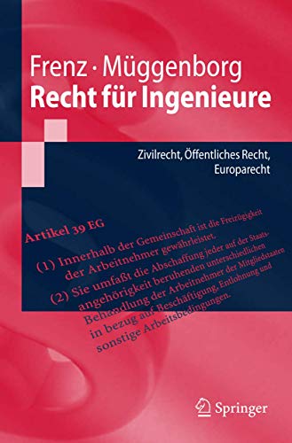 Imagen de archivo de Recht fr Ingenieure: Zivilrecht, ffentliches Recht, Europarecht (Springer-Lehrbuch) a la venta por medimops