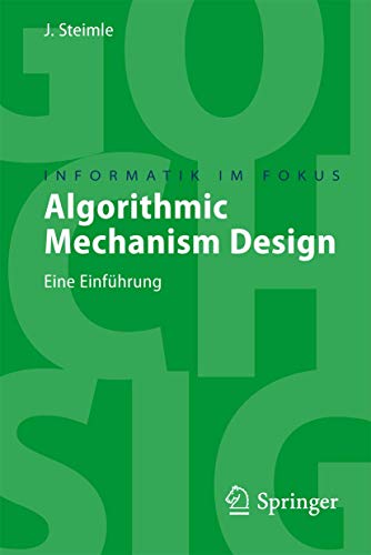 9783540764014: Algorithmic Mechanism Design: Eine Einfhrung (Informatik im Fokus)