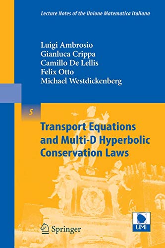9783540767800: Transport Equations and Multi-D Hyperbolic Conservation Laws: 5 (Lecture Notes of the Unione Matematica Italiana, 5)