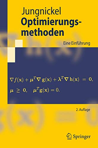 Optimierungsmethoden: Eine EinfÃ¼hrung (Springer-Lehrbuch) (German Edition) (9783540767893) by Dieter Jungnickel