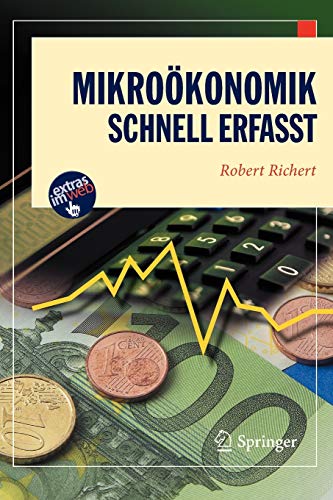9783540768531: Mikrokonomik - Schnell Erfasst (Wirtschaft - schnell erfasst) (German Edition)