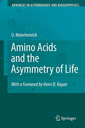 9783540768852: Amino Acids and the Asymmetry of Life: Caught in the Act of Formation (Advances in Astrobiology and Biogeophysics)