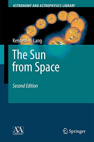 9783540769521: The Sun from Space (Astronomy and Astrophysics Library)