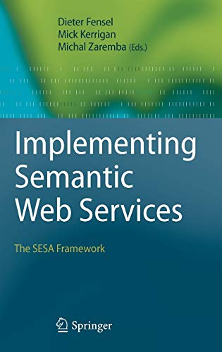Stock image for Implementing Semantic Web Services: The SESA Framework for sale by Anybook.com