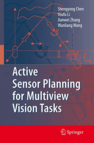 Beispielbild fr Active Sensor Planning for Multiview Vision Tasks zum Verkauf von Better World Books