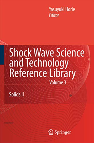 9783540770787: Shock Wave Science and Technology Reference Library, Vol. 3: Solids II (Shock Wave Science and Technology Reference Library, 3)