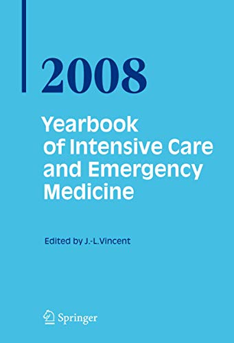 Stock image for Yearbook of Intensive Care and Emergency Medicine / Annual Volumes, 2008 for sale by Books Puddle