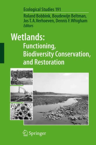 Beispielbild fr Wetlands: Functioning, Biodiversity Conservation, and Restoration (Ecological Studies) zum Verkauf von Ammareal