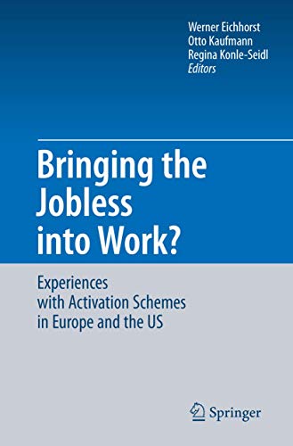 Imagen de archivo de Bringing the jobless into work? experiences with activation schemes in Europe and the US a la venta por MARCIAL PONS LIBRERO