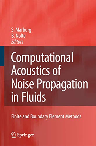 Imagen de archivo de Computational Acoustics of Noise Propagation in Fluids - Finite and Boundary Element Methods a la venta por Buchpark