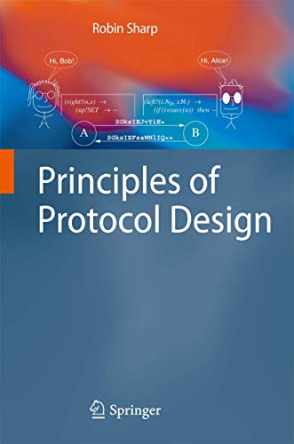 9783540775409: Principles of Protocol Design