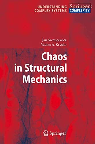 9783540776758: Chaos in Structural Mechanics (Understanding Complex Systems)