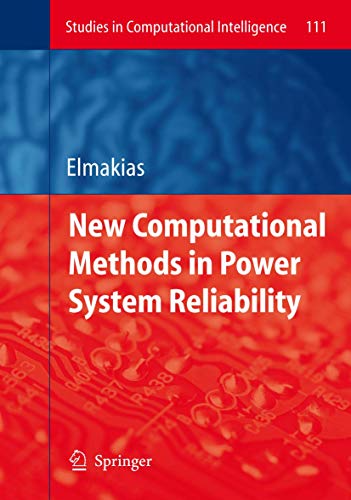 9783540778103: New Computational Methods in Power System Reliability: 111