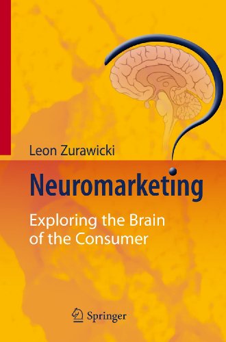 Beispielbild fr Neuromarketing : Exploring the Brain of the Consumer zum Verkauf von Ria Christie Collections