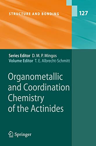 9783540778363: Organometallic and Coordination Chemistry of the Actinides: 127 (Structure and Bonding, 127)