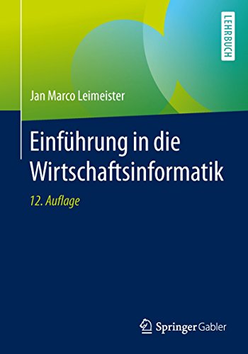 Stock image for Einfhrung in die Wirtschaftsinformatik (German Edition) for sale by GF Books, Inc.