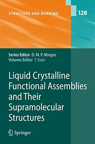 9783540778660: Liquid Crystalline Functional Assemblies and Their Supramolecular Structures: 128