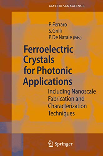 9783540779636: Ferroelectric Crystals for Photonic Applications: Including Nanoscale Fabrication and Characterization Techniques (Springer Series in Materials Science)