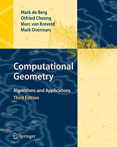 Stock image for Computational Geometry: Algorithms and Applications for sale by Goodwill of Colorado