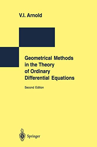 Beispielbild fr Geometrical Methods in the Theory of Ordinary Differential Equations (Grundlehren Der Mathematischen Wissenschaften) zum Verkauf von Feldman's  Books