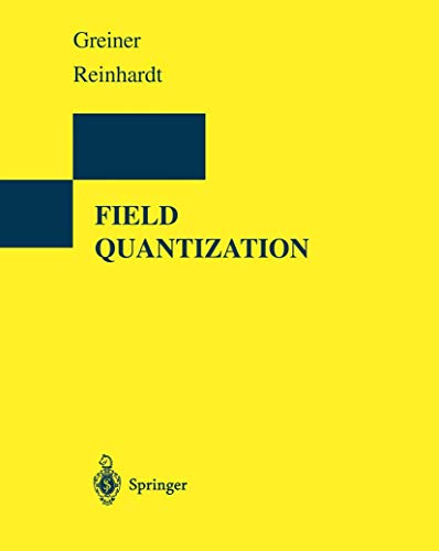 9783540780489: Field Quantization