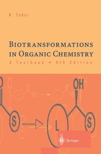 9783540780977: BIOTRANSFORMATIONS IN ORGANIC CHEMISTRY [Paperback]