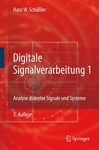 9783540782506: Digitale Signalverarbeitung 1: Analyse diskreter Signale und Systeme (German Edition)