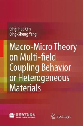 Stock image for Macro-Micro Theory on Multifield Coupling Behavior of Heterogeneous Materials for sale by BOOKWEST