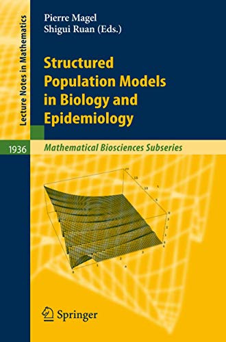 9783540782728: Structured Population Models in Biology and Epidemiology: 1936 (Mathematical Biosciences Subseries)