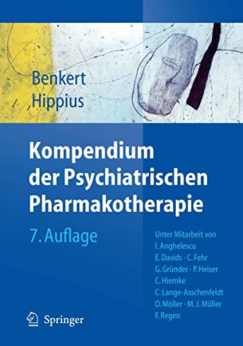 Kompendium der Psychiatrischen Pharmakotherapie - Benkert, Otto, Hippius, Hanns