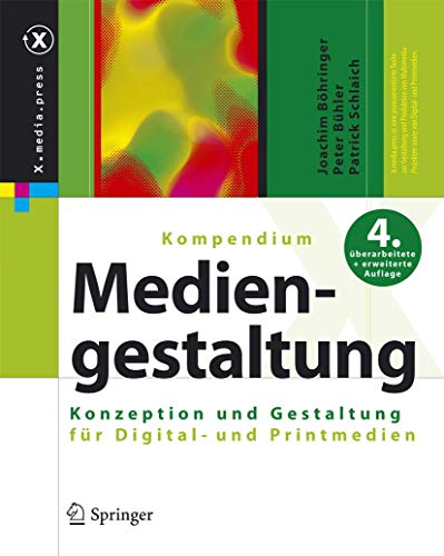 Stock image for Kompendium der Mediengestaltung - Konzeption und Gestaltung fr Digital- und Printmedien for sale by medimops