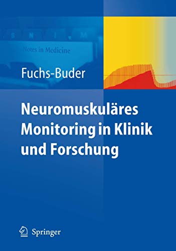Stock image for Neuromuskulares Monitoring In Klinik Und Forschung for sale by Blackwell's