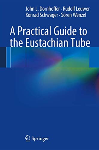 Imagen de archivo de A Practical Guide to the Eustachian Tube a la venta por Blackwell's