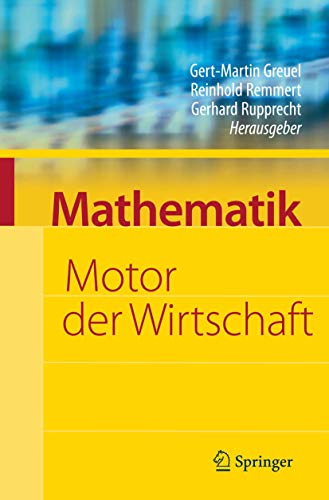 Imagen de archivo de Mathematik - Motor der Wirtschaft: Initiative der Wirtschaft zum Jahr der Mathematik a la venta por medimops