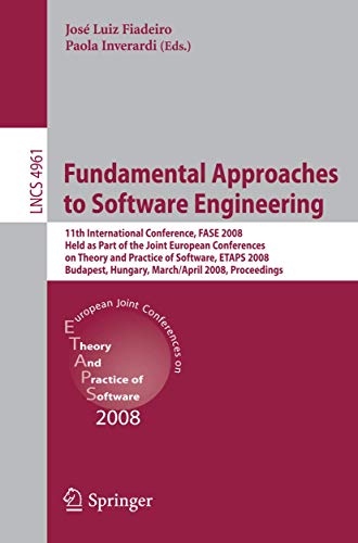 Stock image for Fundamental Approaches to Software Engineering: 11th International Conference, FASE 2008, Held as Part of the Joint European Conferences on Theory and . Computer Science and General Issues) for sale by GuthrieBooks