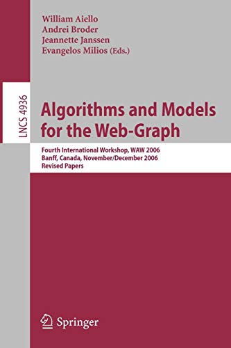 9783540788072: Algorithms and Models for the Web-Graph: Fourth International Workshop, WAW 2006, Banff, Canada, November 30 - December 1, 2006, Revised Papers
