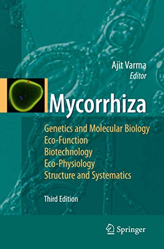 9783540788249: Mycorrhiza: State of the Art, Genetics and Molecular Biology, Eco-Function, Biotechnology, Eco-Physiology, Structure and Systemati: State of the Art, ... Eco-Physiology, Structure and Systematics