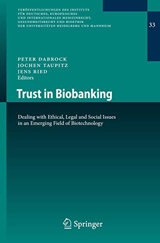 Imagen de archivo de Trust in Biobanking : Dealing with Ethical, Legal and Social Issues in an Emerging Field of Biotechnology a la venta por Better World Books: West