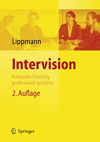 Beispielbild fr Intervision: Kollegiales Coaching professionell gestalten zum Verkauf von medimops