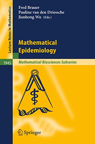 9783540789109: Mathematical Epidemiology: 1945 (Lecture Notes in Mathematics, 1945)