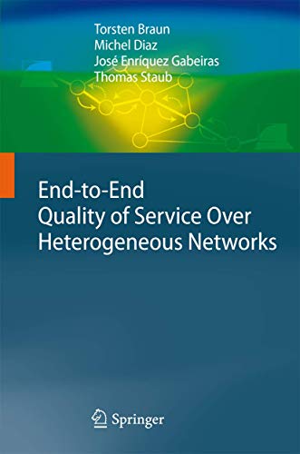 Beispielbild fr End-to-End Quality of Service Over Heterogeneous Networks zum Verkauf von HPB-Red