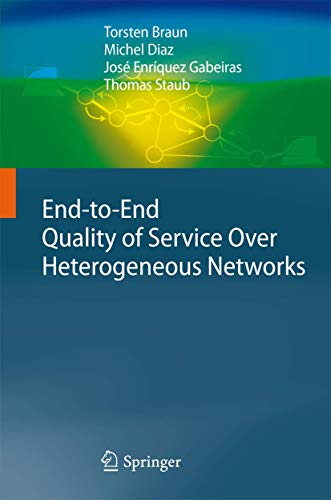 Imagen de archivo de End-to-End Quality of Service Over Heterogeneous Networks a la venta por HPB-Red